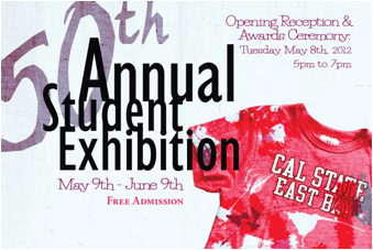 The Annual CSUEB Student Juried Exhibition will be open through June 9.